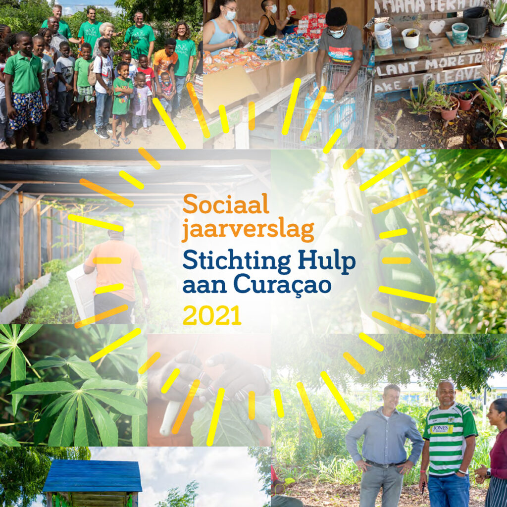 Voorzijde van Jaarverslag 2021 van Stichting Hulp aan Curacao met foto's van projecten 